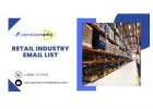 Get 100% Modified Retail Industry Email List In USA-UK