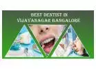Best Dentist in Vijayanagar Bangalore