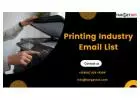 How can Printing Industry Email List adapt to significant boost in my company's ROI?
