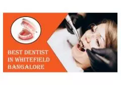 Best Dentist in Whitefield Bangalore