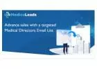 Medical Directors Contact List: Get Affordable Solutions!
