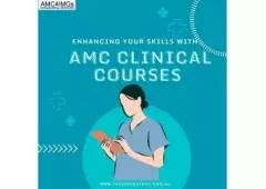 Enhancing Your Skills with AMC Clinical Courses