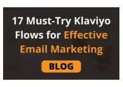 17 Must-Try Klaviyo Flows for Effective Email Marketing