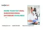 How Oral Surgeons Email List can enhance your multi-channel marketing efforts?