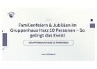 Familienfeiern & Jubiläen im Gruppenhaus Harz 10 Personen – So gelingt das Event
