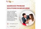 Trusted Marriage Problem Solutions in Melbourne By Raja Raghuram