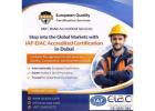 IAF accredited Certification in Dubai | EIAC Certification Services in Dubai