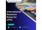 Download International Relations Notes for UPSC Preparation