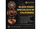 Black Magic Specialists in California