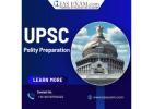 UPSC Polity Preparation: Syllabus-Focused and Current-Oriented Approach