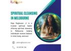 Spiritual Cleansing in Melbourne By Raja Raghuram Ji