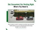 Get Convenient Car Parking Right Where You Need It	