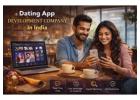 Top Dating App Development Company in India for Modern Platforms