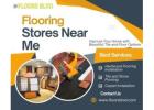 Top Flooring Stores Near You – Transform Your Space Today!