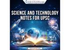 Science and Technology Notes for UPSC: Complete Guide