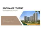 Sobha Crescent Sector 63A Gurgaon - 2, 3 & 4 BHK Residences	