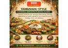 Tamilnadu Style Catering Services in Bangalore | Caterers in Bangalore