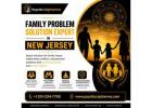 Family Problem Solution Expert in New Jersey 