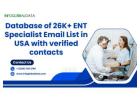 Reach Verified ENT Doctors in the USA for Medical Campaigns