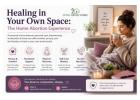 Recovering at Home: A Gentle Medical Abortion Experience