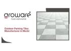 Trusted Parking Tiles Manufacturer in Morbi for Excellence
