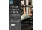 Fitness Classes in Soho | Expert-Led Workouts for Every Fitness Level