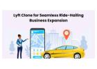 Lyft Clone for Seamless Ride-Hailing Business Expansion