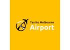 Taxi To Melbourne Airport