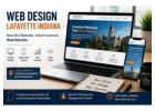 Web Design Lafayette Indiana: Build a Website That Converts 