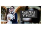 Black Magic Astrologer in Jalgaon 