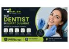 Trusted Dentist in Surat Gujarat for Complete Dental Care | InfiSmile