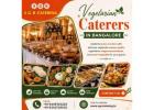Vegetarian Caterers in Bangalore