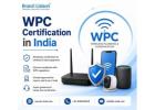 If You Want WPC Certification in India, Contact Us