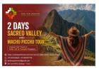 2 Days Sacred Valley and Machu Picchu Tour | Andean Path Travel for USA, UK & Canada Travelers
