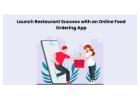 Launch Restaurant Success with an Online Food Ordering App