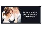 Black Magic Astrologer in Dhule 