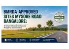 BMRDA-approved sites Mysore Road Bangalore