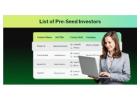 Looking for Pre Seed Investors List? Get Sample