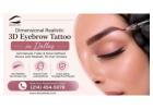 Dimensional Realistic 3D Eyebrow Tattoo in Dallas