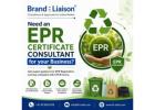 Need an EPR Certificate Consultant for your Business?