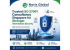 Trusted ISO 27001 Consultancy Singapore for Stronger Information Security