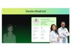 Get Verified Doctors Email List for Healthcare Outreach