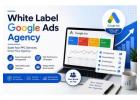 White Label Google Ads Agency for Scalable PPC 