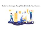 Handyman Clone App – Ready-Made Solution for Your Business