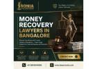 Money Recovery Lawyers in Bangalore
