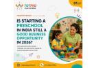 Start a Preschool Business in India with Totpro Play School