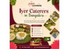 Iyer Caterers in Bangalore