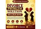 Divorce Problem Solution in Melbourne