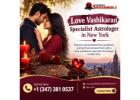 Love Vashikaran Specialist Astrologer in New York