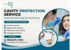 Cavity Protection Service for a Healthier Smile
